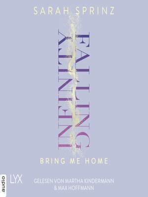 cover image of Infinity Falling--Bring Me Home--Infinity-Reihe, Teil 3